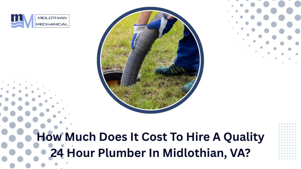 How Much Does It Cost To Hire A Quality 24 Hour Plumber